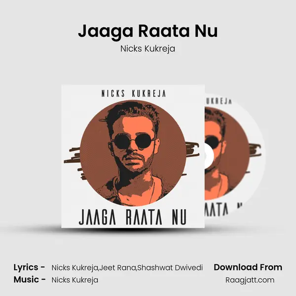 Jaaga Raata Nu - Nicks Kukreja album cover 