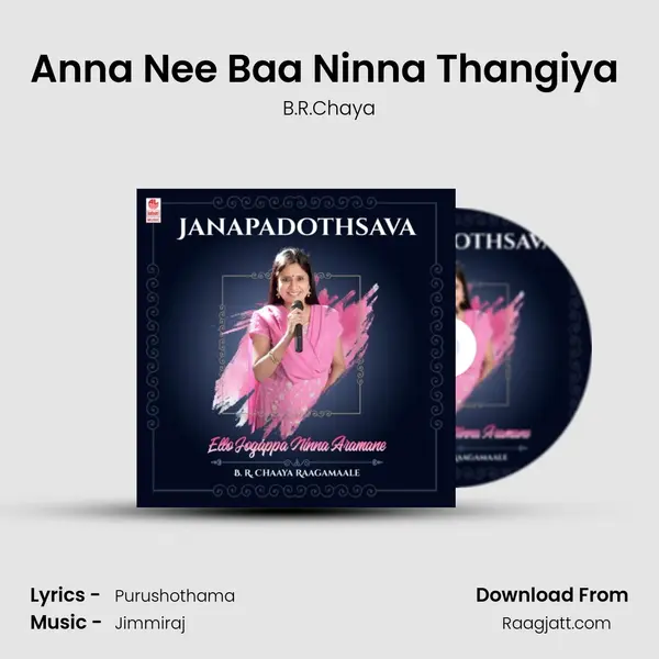 Anna Nee Baa Ninna Thangiya (From 