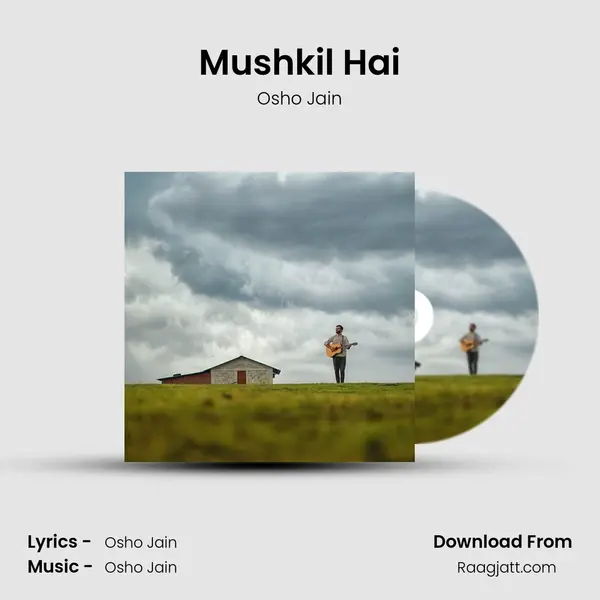 Mushkil Hai mp3 song