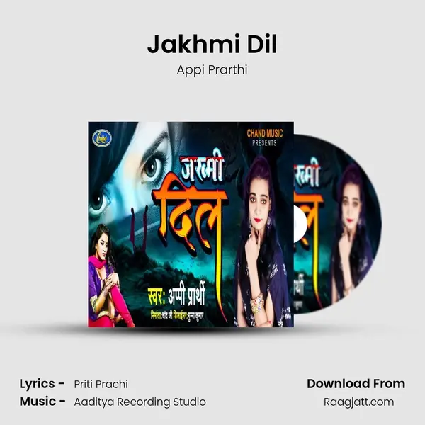 Jakhmi Dil - Appi Prarthi album cover 