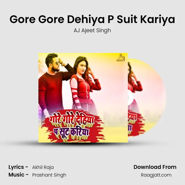 Gore Gore Dehiya P Suit Kariya - AJ Ajeet Singh album cover 