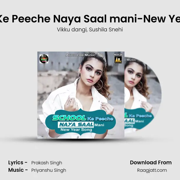 School Ke Peeche Naya Saal mani-New Year Song - Vikku dangi album cover 