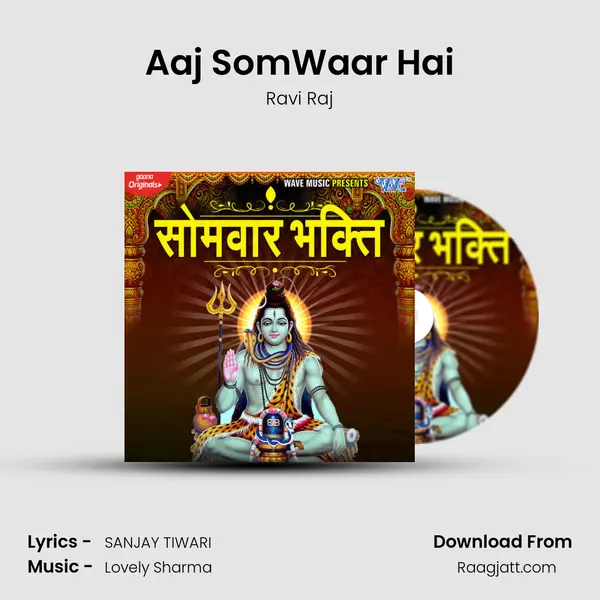 Aaj SomWaar Hai mp3 song