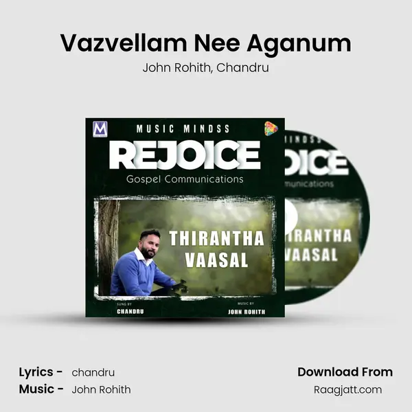 Vazvellam Nee Aganum mp3 song