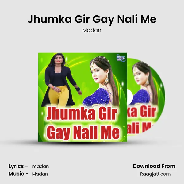 Jhumka Gir Gay Nali Me mp3 song