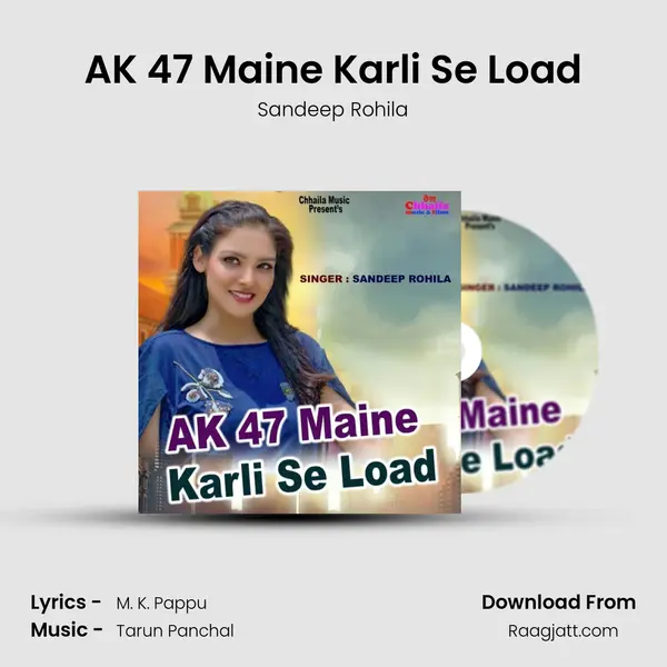 AK 47 Maine Karli Se Load mp3 song