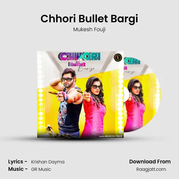 Chhori Bullet Bargi mp3 song