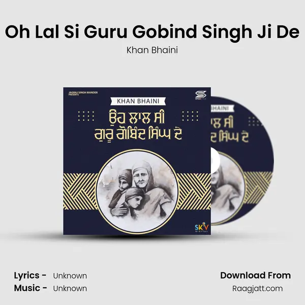 Oh Lal Si Guru Gobind Singh Ji De - Khan Bhaini album cover 