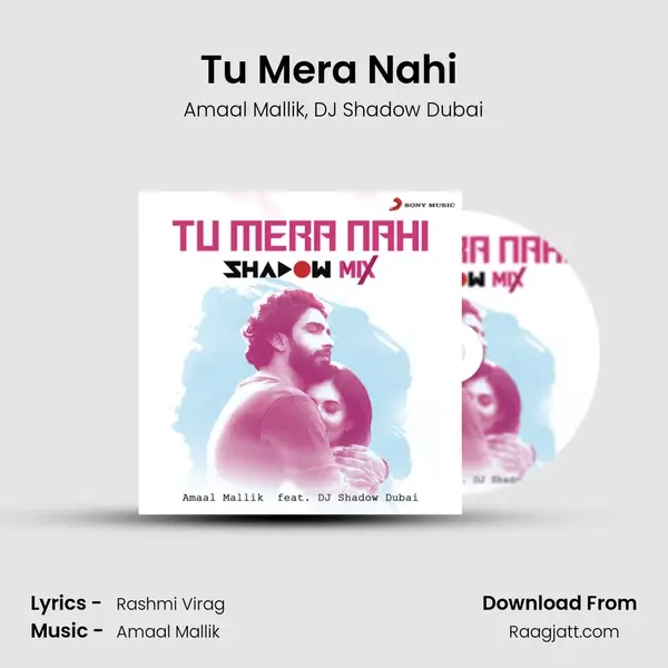 Tu Mera Nahi (Shadow Mix) - Amaal Mallik album cover 