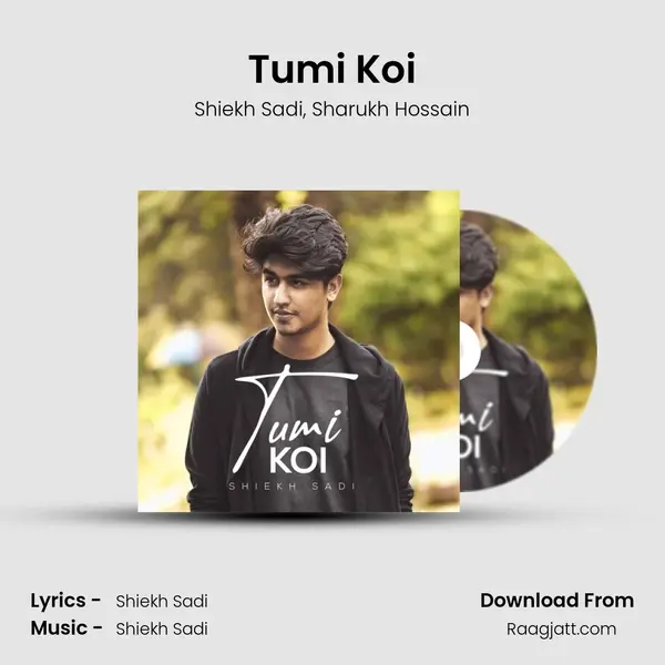 Tumi Koi mp3 song