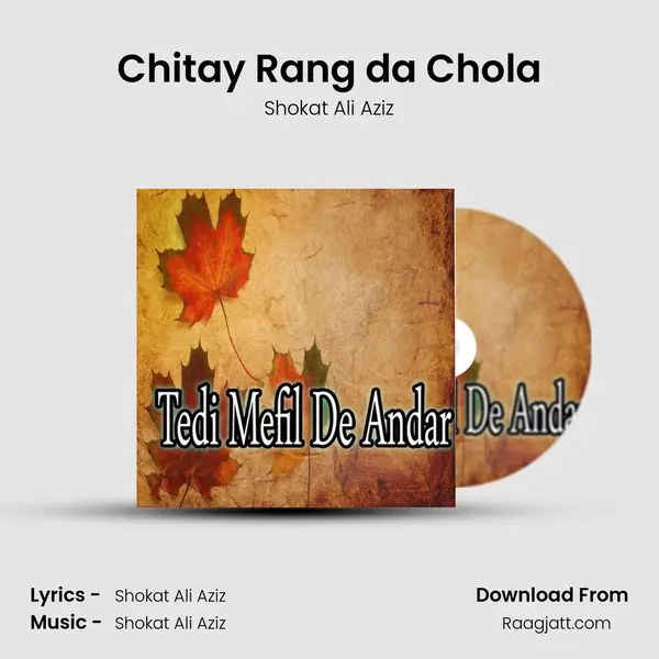 Chitay Rang da Chola mp3 song