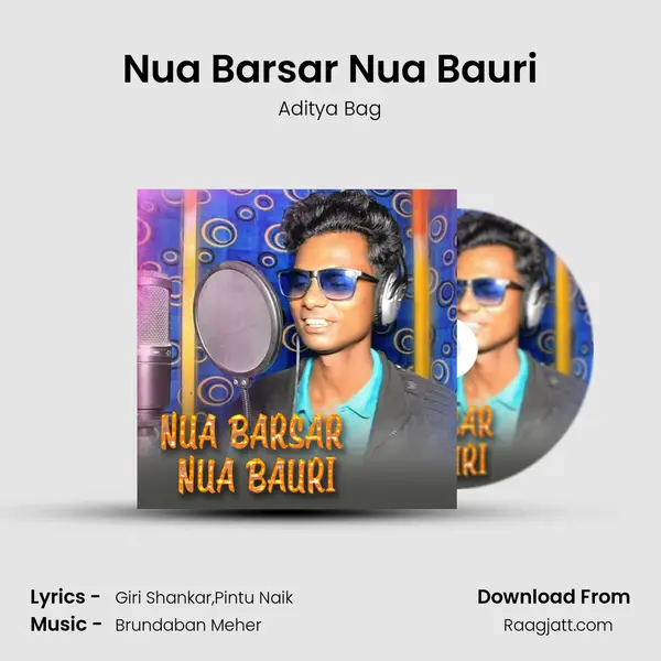 Nua Barsar Nua Bauri - Aditya Bag album cover 