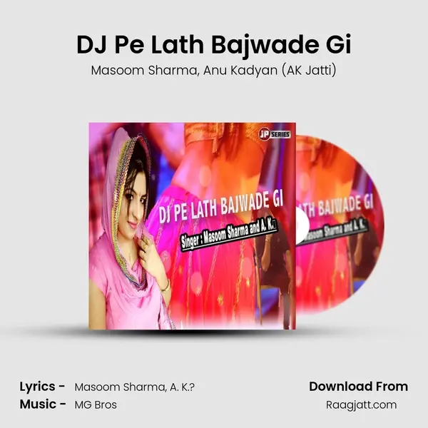 DJ Pe Lath Bajwade Gi mp3 song