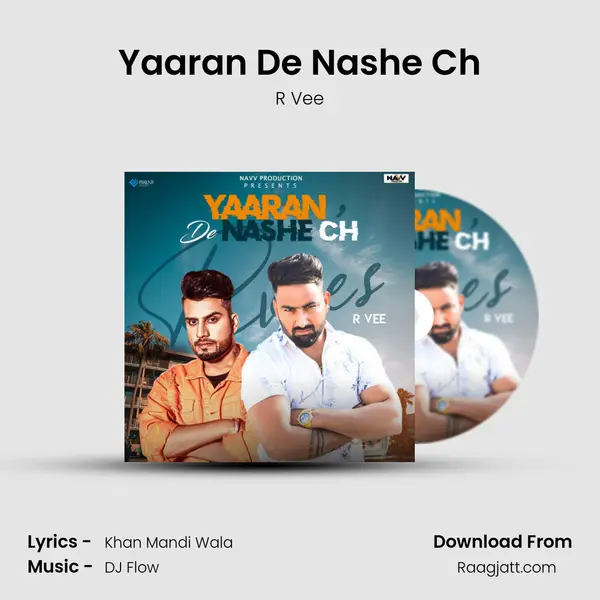 Yaaran De Nashe Ch mp3 song