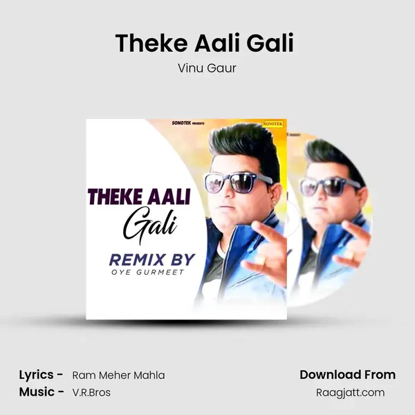 Theke Aali Gali (Remix By Oye Gurmeet) - Vinu Gaur album cover 