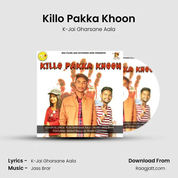 Killo Pakka Khoon - K-Jai Gharsane Aala album cover 