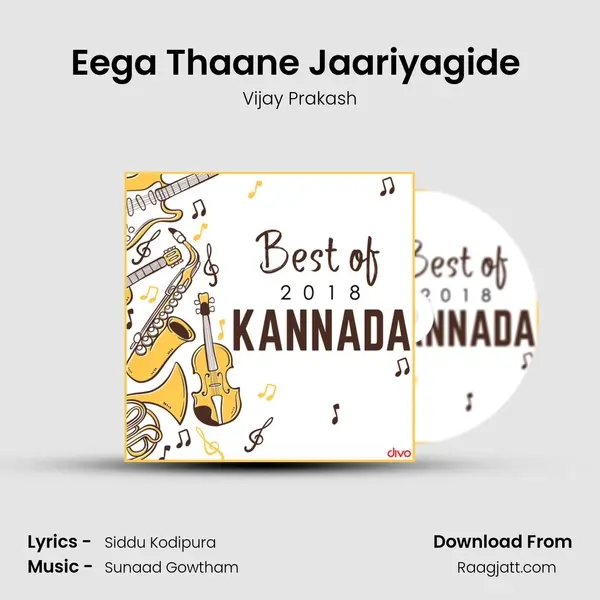 Eega Thaane Jaariyagide (From 