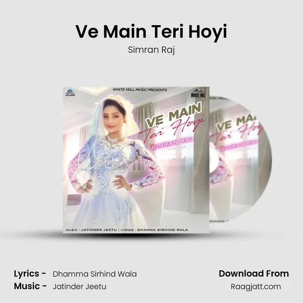 Ve Main Teri Hoyi - Simran Raj album cover 