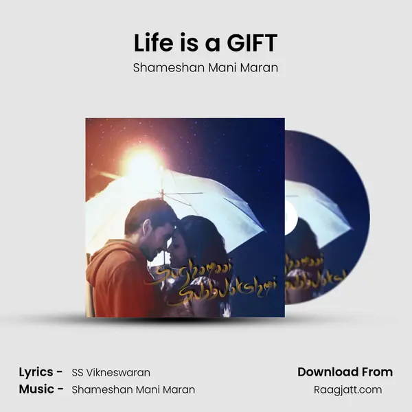 Life is a GIFT mp3 song