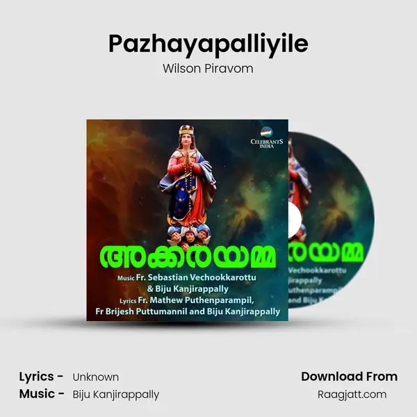 Pazhayapalliyile - Wilson Piravom album cover 