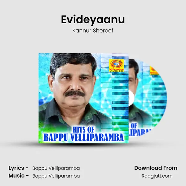 Evideyaanu - Kannur Shereef album cover 