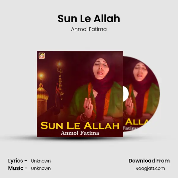 Sun Le Allah - Anmol Fatima album cover 