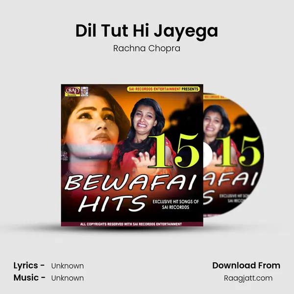 Dil Tut Hi Jayega - Rachna Chopra album cover 