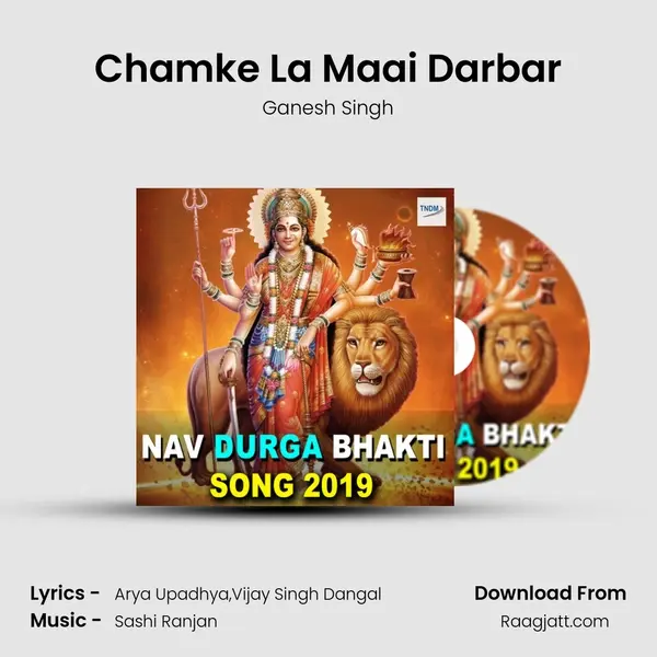 Chamke La Maai Darbar - Ganesh Singh album cover 