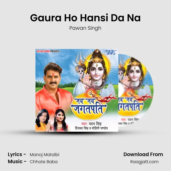 Gaura Ho Hansi Da Na mp3 song