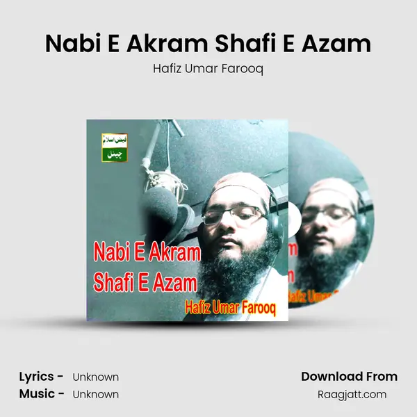 Nabi E Akram Shafi E Azam mp3 song