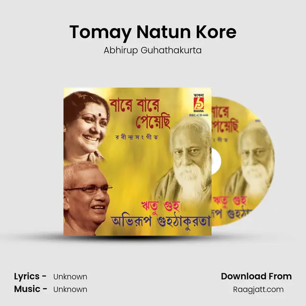 Tomay Natun Kore - Abhirup Guhathakurta album cover 