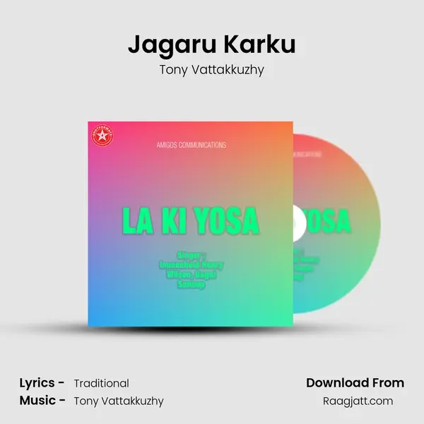 Jagaru Karku - Tony Vattakkuzhy album cover 