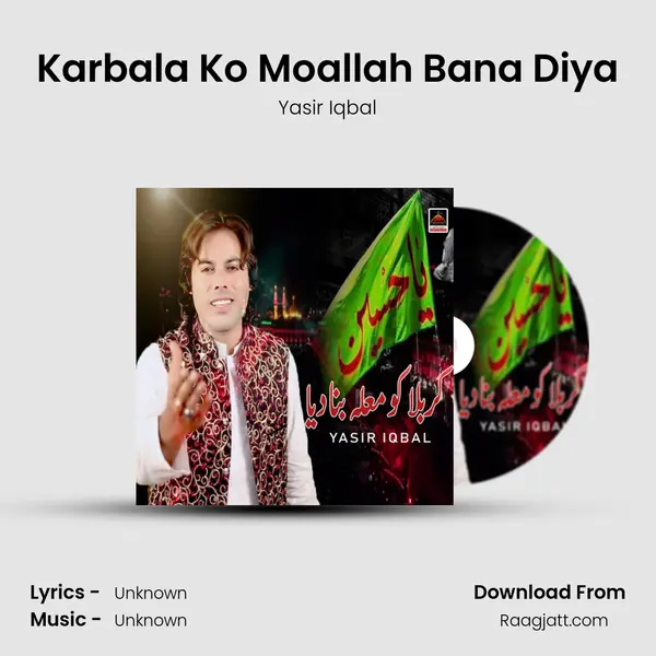 Karbala Ko Moallah Bana Diya - Yasir Iqbal album cover 