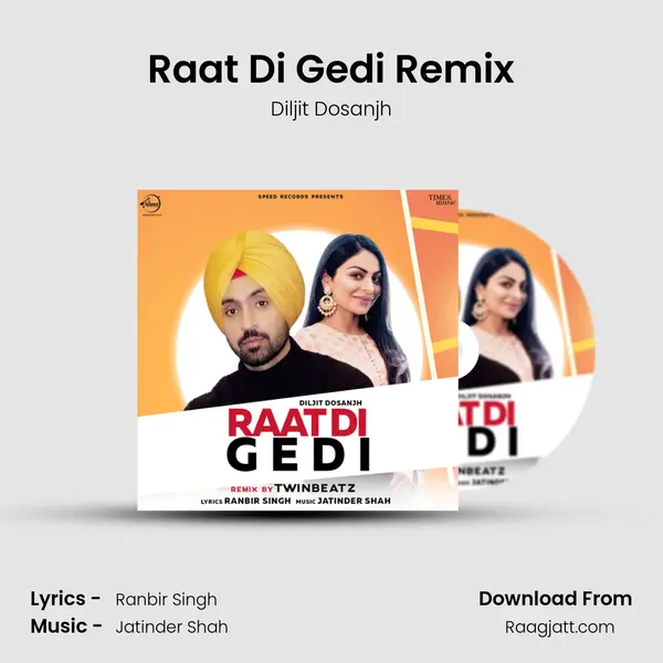 Raat Di Gedi Remix - Diljit Dosanjh album cover 