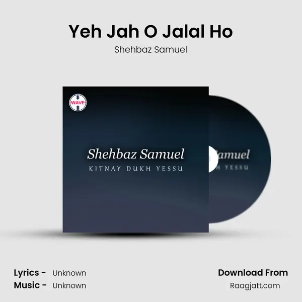 Yeh Jah O Jalal Ho mp3 song