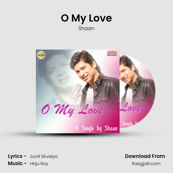 O My Love mp3 song