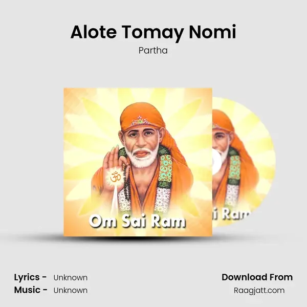 Alote Tomay Nomi mp3 song