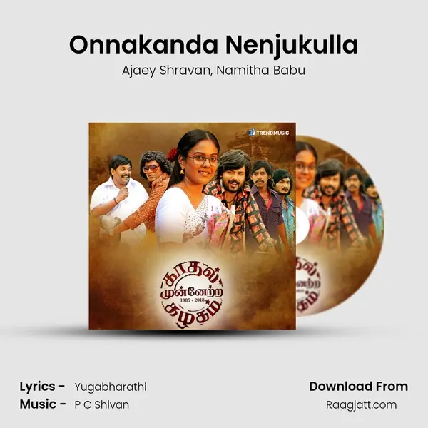 Onnakanda Nenjukulla mp3 song