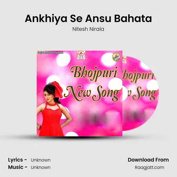 Ankhiya Se Ansu Bahata - Nitesh Nirala album cover 