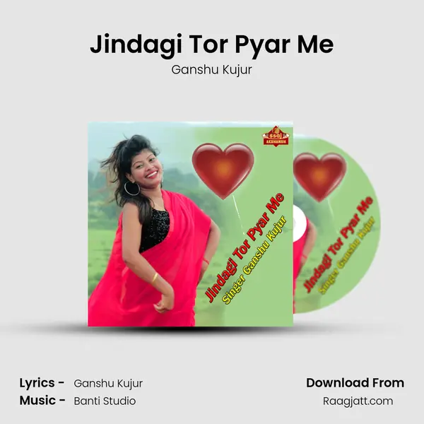 Jindagi Tor Pyar Me mp3 song