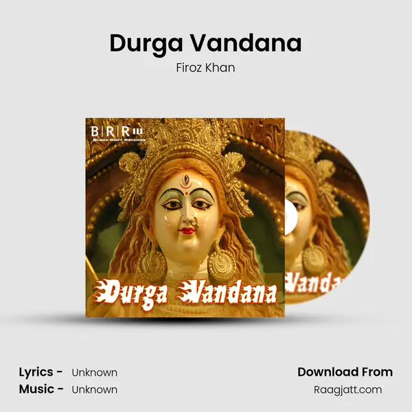 Durga Vandana - Firoz Khan album cover 