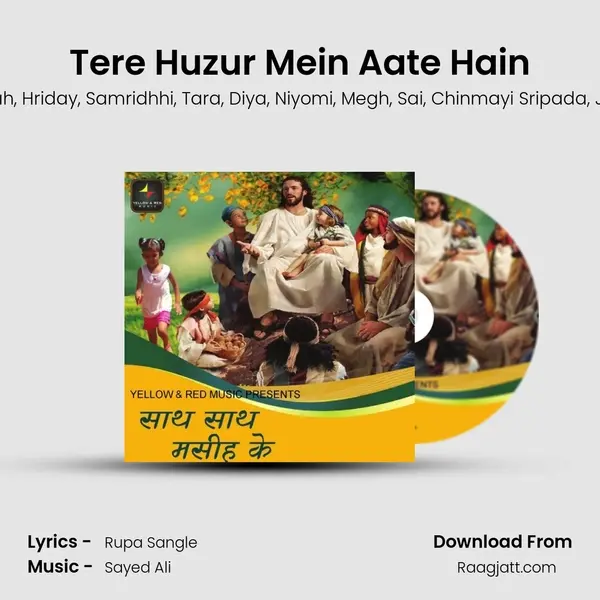 Tere Huzur Mein Aate Hain mp3 song