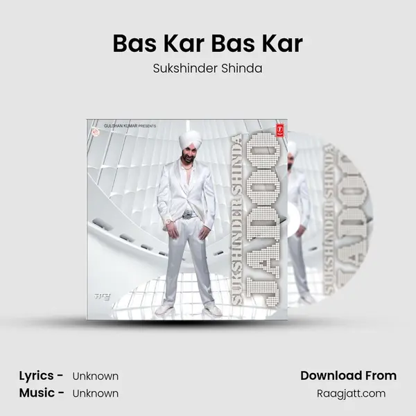 Bas Kar Bas Kar - Sukshinder Shinda mp3 song