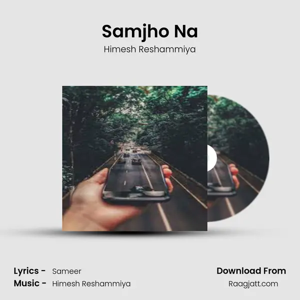 Samjho Na - Himesh Reshammiya album cover 