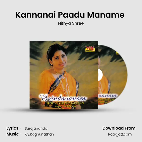 Kannanai Paadu Maname (Nithyasree Mahadevan) - Nithya Shree album cover 