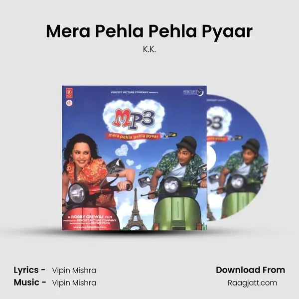 Mera Pehla Pehla Pyaar - K.K. album cover 