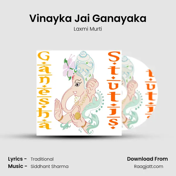 Vinayka Jai Ganayaka - Laxmi Murti album cover 