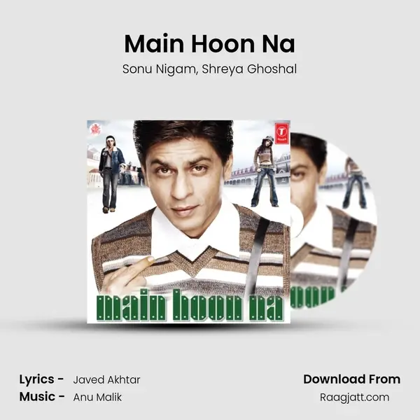 Main Hoon Na - Sonu Nigam mp3 song