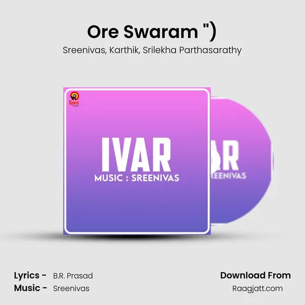 Ore Swaram (From Ivar (Original Motion Picture Soundtrack)) mp3 song