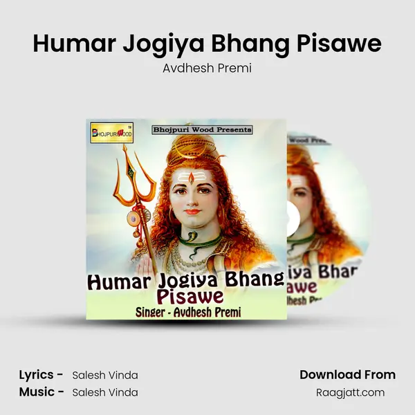 Humar Jogiya Bhang Pisawe - Avdhesh Premi album cover 